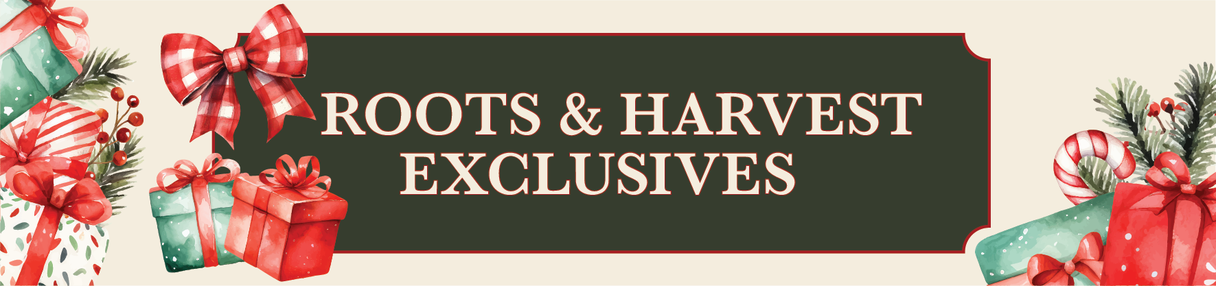 Roots & Harvest Exclusives